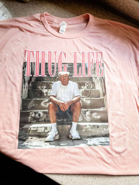 DT- Thug Life Tee